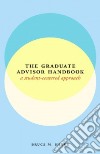 The Graduate Advisor Handbook libro str