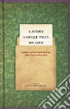 A Story Larger Than My Own libro str
