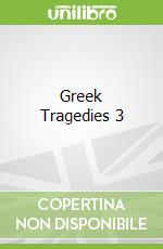 Greek Tragedies 3 libro str