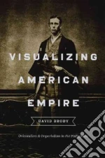 Visualizing American Empire