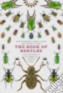 The Book of Beetles libro in lingua di Bouchard Patrice (EDT), Bousquet Yves (CON), Carlton Christopher (CON), Chamorro Maria Lourdes (CON), Escalona Hermes E. (CON)