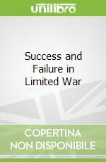 Success and Failure in Limited War