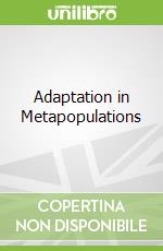 Adaptation in Metapopulations