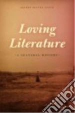 Loving Literature