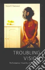 Troubling Vision