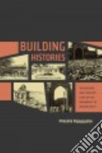 Building Histories libro in lingua di Rajagopalan Mrinalini