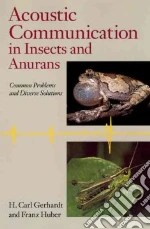 Acoustic Communication in Insects and Anurans