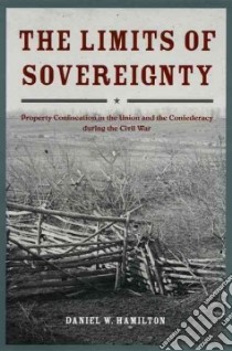 The Limits of Sovereignty libro in lingua di Hamilton Daniel W.