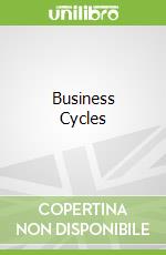 Business Cycles