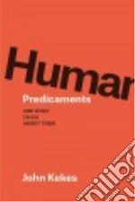 Human Predicaments