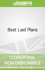 Best Laid Plans