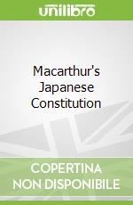 Macarthur's Japanese Constitution