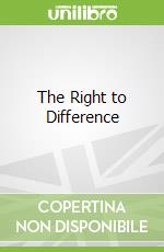 The Right to Difference