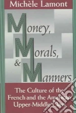 Money, Morals, and Manners