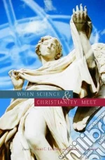 When Science & Christianity Meet