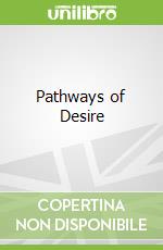 Pathways of Desire libro str