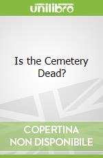 Is the Cemetery Dead?