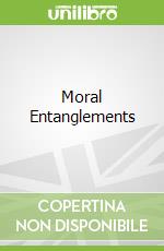 Moral Entanglements