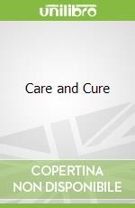 Care and Cure