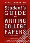 Student's Guide to Writing College Papers libro str