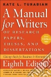 A Manual for Writers of Research Papers, Theses, and Dissertations libro str