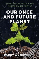 Our Once and Future Planet