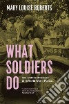What Soldiers Do libro str