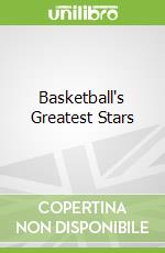 Basketball's Greatest Stars