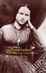 Mediating Madness