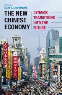 The New Chinese Economy libro in lingua di Grivoyannis Elias C. (EDT)