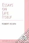 Essays on Life Itself libro str