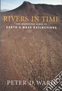 Rivers in Time libro in lingua di Ward Peter Douglas