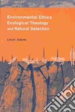 Environmental Ethics, Ecological Theology and Natural Selection