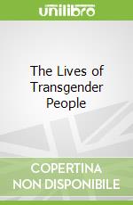 The Lives of Transgender People