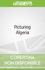 Picturing Algeria