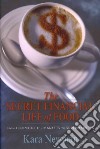 The Secret Financial Life of Food libro str