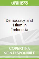 Democracy and Islam in Indonesia