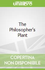 The Philosopher's Plant
