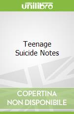Teenage Suicide Notes