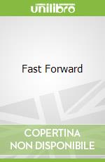 Fast Forward