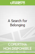 A Search for Belonging