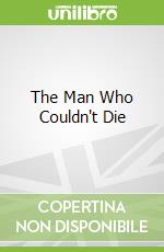 The Man Who Couldn't Die libro in lingua di Schwartz Marian (TRN), Slavnikova Olga, Lipovetsky Mark (INT)