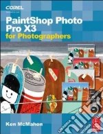 PaintShop Pro Photo X3 for Photographers