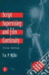 Script Supervising and Film Continuity libro str