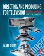 Directing and Producing for Television
