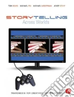 Storytelling Across Worlds