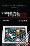 The Business of Media Distribution libro str