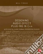 Designing Audio Effect Plug-ins in C++