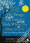 The things you can see only web you slow down libro str