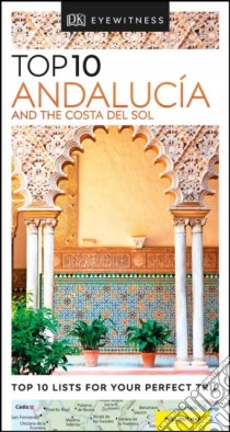 Top 10 Andalucía and the Costa Del Sol libro in lingua di Dk Travel (COR)
